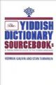 The Yiddish Dictionary Sourcebook: A transliteration guide to the Yiddish Language